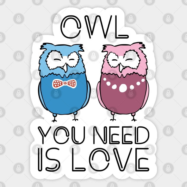 Owl You Need Is Love Sticker by defytees